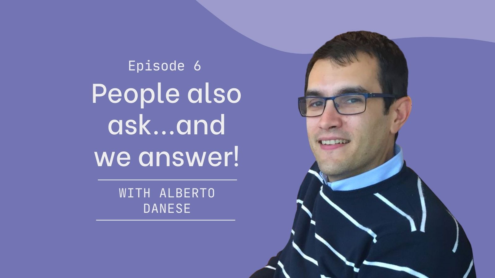 Alberto Danese from Nexi at People Also Ask and we answer